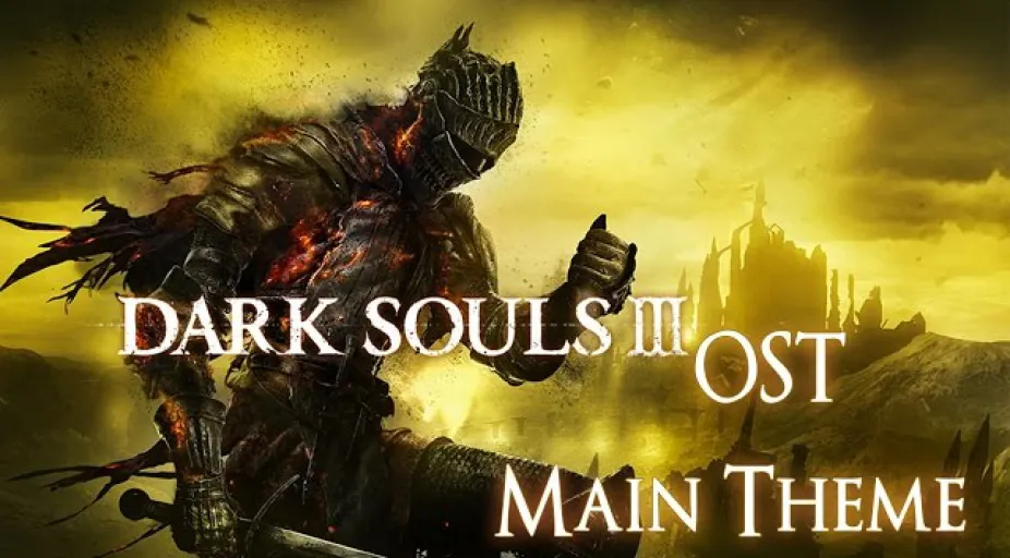 Dark Souls 3 Main Theme