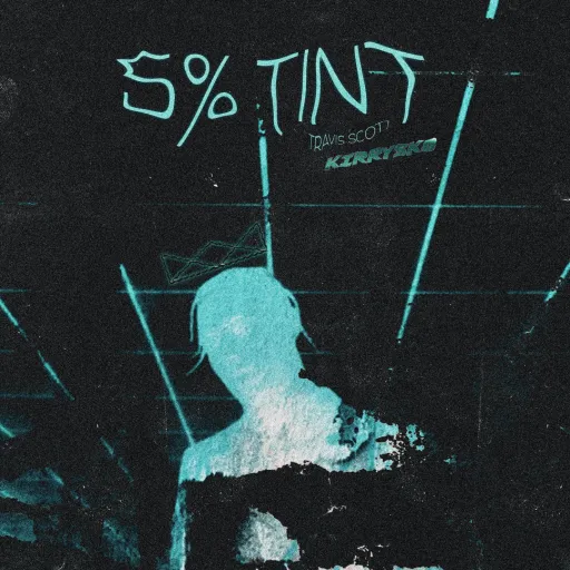 5% TINT (Travis Scott)