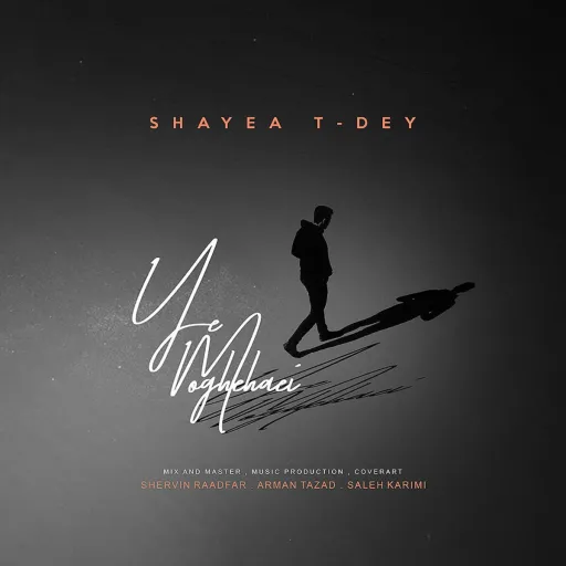 Ye Moghehaei - shayea feat T-Dey