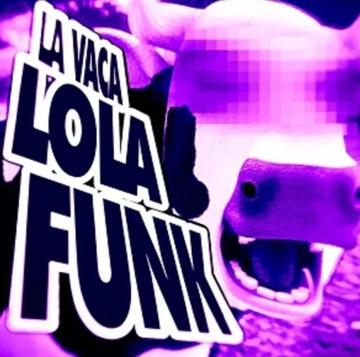 LA VACA LOLA FUNK By DJ ALX K23
