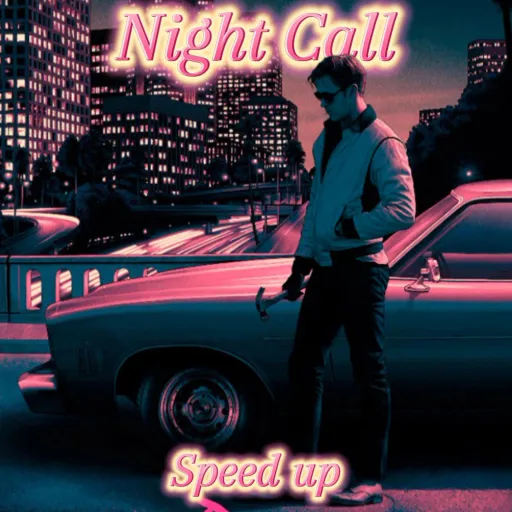 kavinsky - nightcall (speed up)