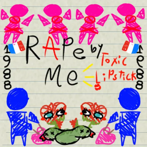 Toxic Lipstick - Rape by me