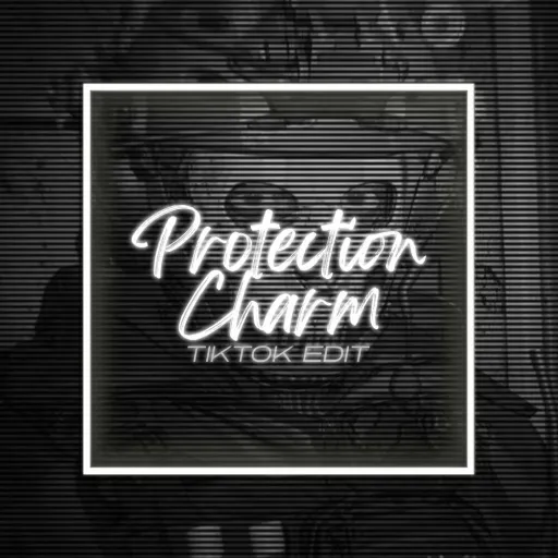 Protection Charm (tiktok edit)