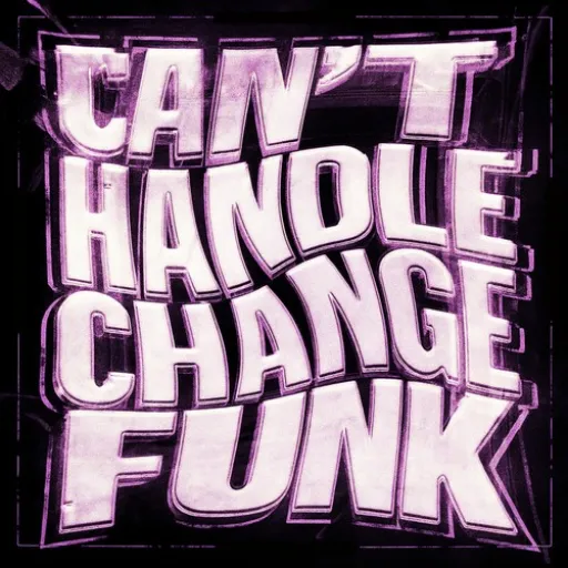 CANT HANDLE CHANGE FUNK (SLOWED)