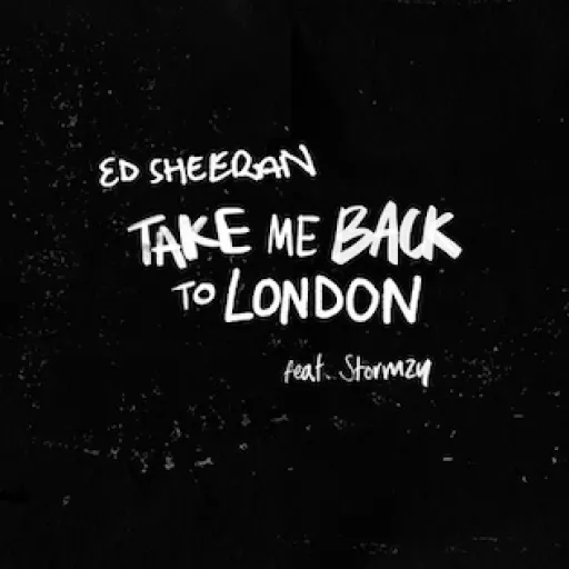 Take Me Back To London_ed sheeran