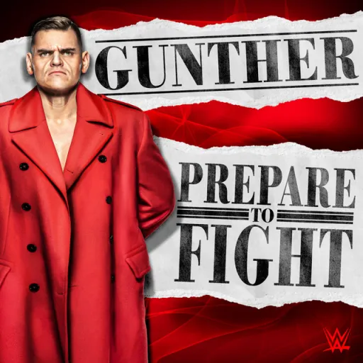 Prepare To Fight (Gunther) WWE & def rebel WWE
