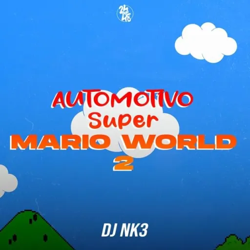 Automotivo Super Mario World 2 - Dj Nk3