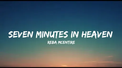 Seven Minutes in Heaven