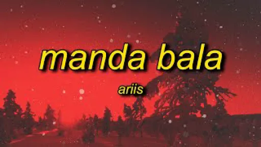 Ariis - MANDA BALA