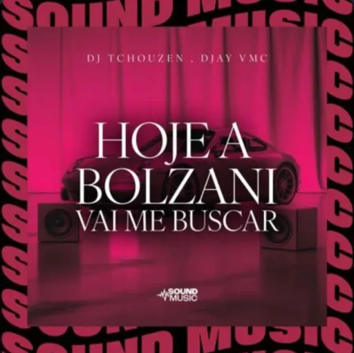 HOJE A BOLZANI VAI ME BUSCAR (SPEED)