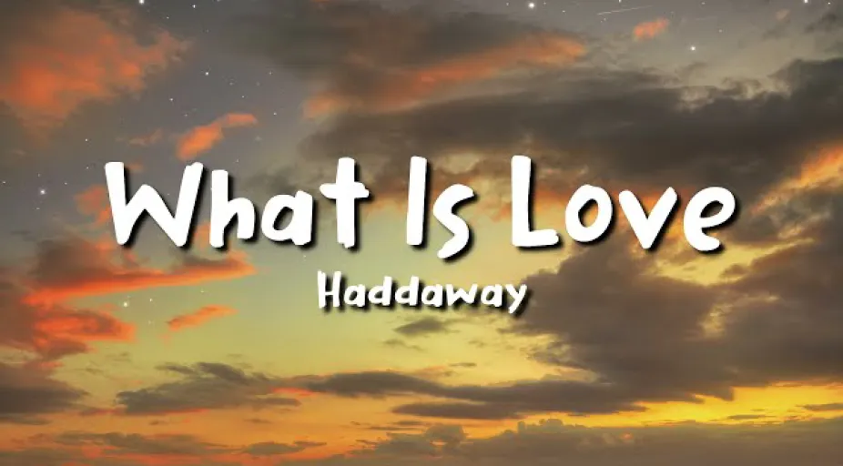 Haddaway - What Is Love