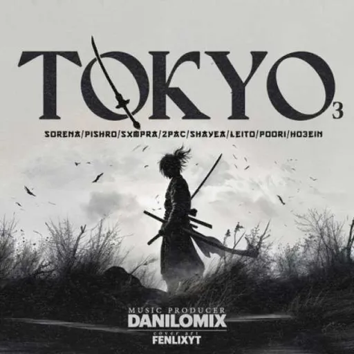 Tokyo 3 - Sorena Pishro Hossien Leito Shayeh Poori Toopak