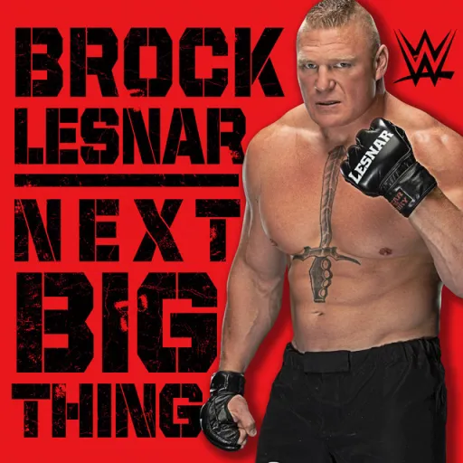 Next Big Thing - Brock Lesnar