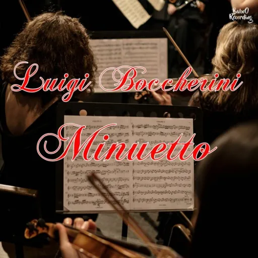 Luigi Boccherini  Minuetto (classical)