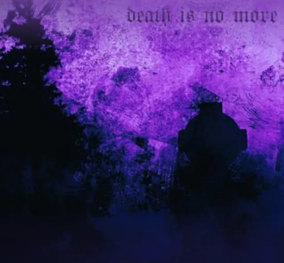 Death Is No More (Slowed)