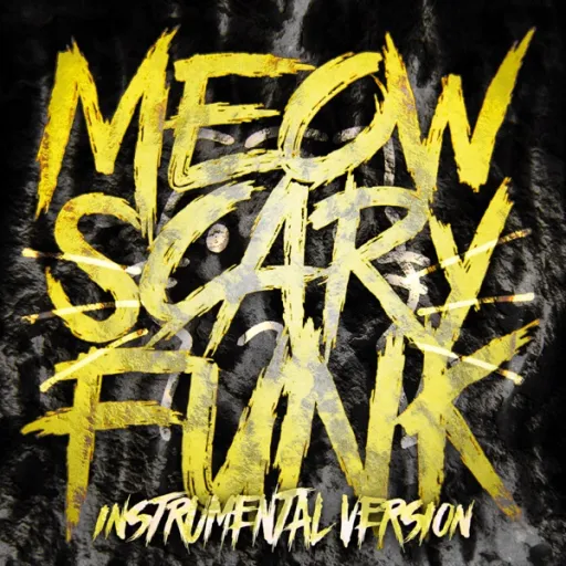 MEOW SCARY FUNK (instrumental Version)