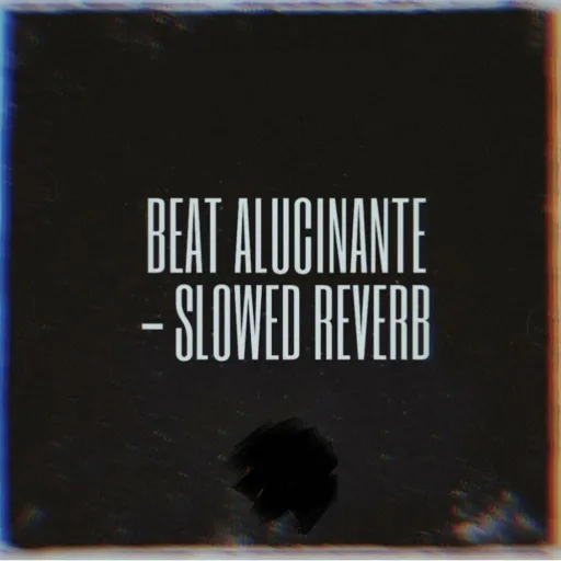 Beat Alucinante (Slowed Reverb)