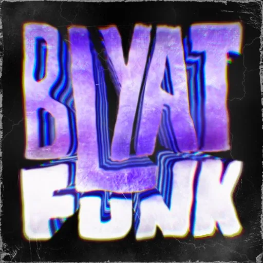 BLYAT FUNK