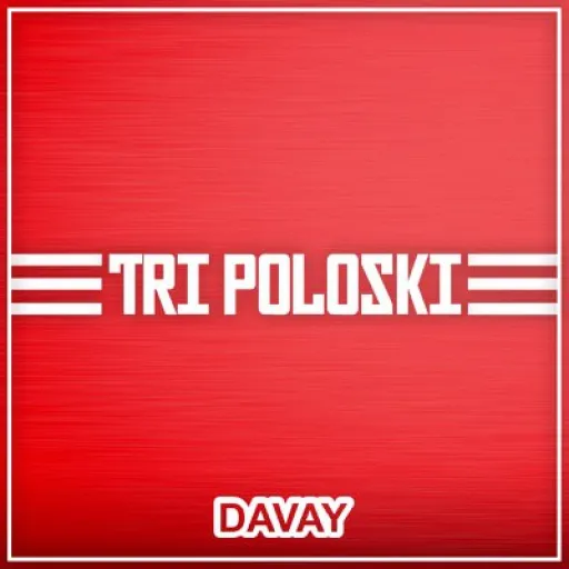 TRI POLOSKI - DAVAY