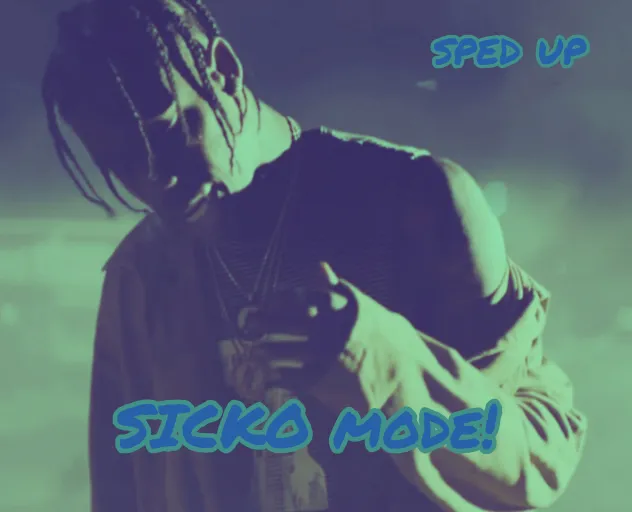 Travis Scott - sicko mode (sped up + reverb)