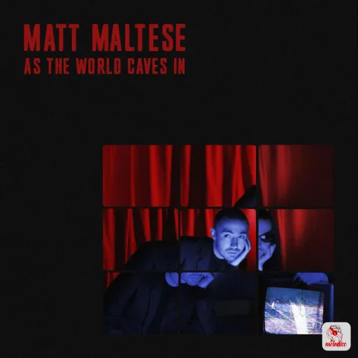 As the World Caves In - MATT MALTESE