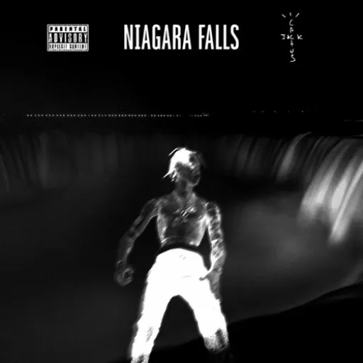 Niagara Falls (Foot or 2) [with Travis Scott & 21 Savage]