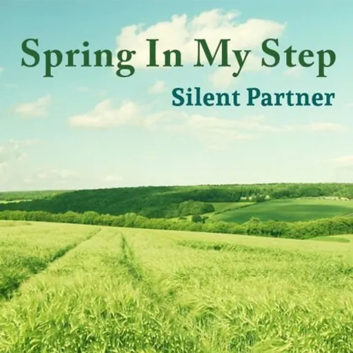 Spring In My Step - Silent Partner