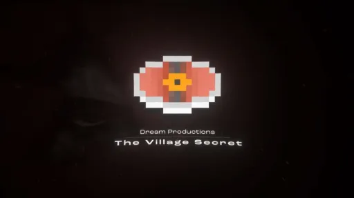 The Village Secret - Dream Productions