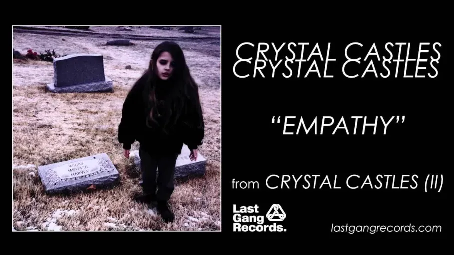 Empathy - Crystal Castles