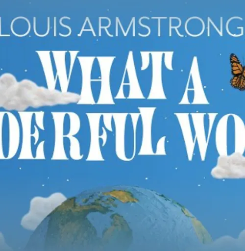 Louis Armstrong - What A Wonderful World