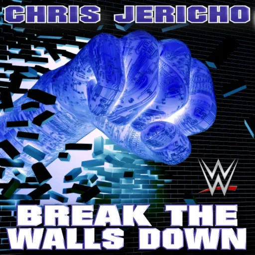 Break The Walls Down (Chris Jericho)