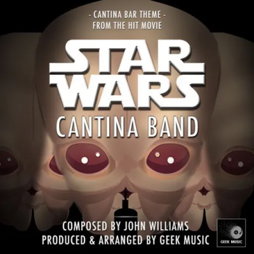 Cantina Bar Theme - From "Star Wars Episode IV: A New Hope"