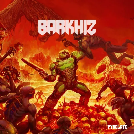 BARKHIZ (Rip & Tear) - Pyxelate