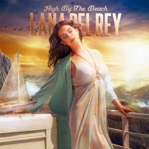 High By The Beach - lana del rey
