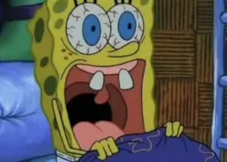 Honest reaction of scared Spongebob