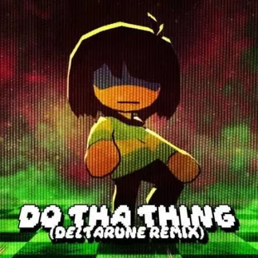 Do Tha Thing Deltarune Remix FLP
