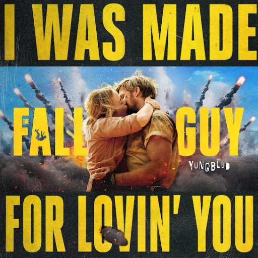 I Was Made For Lovin’ You (from The Fall Guy)