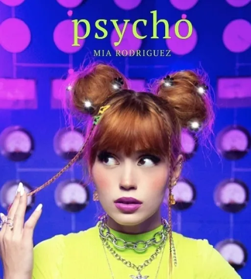 Psycho by Mia Rodriguez