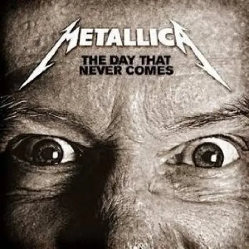 Metalica -The Day That Never Comes