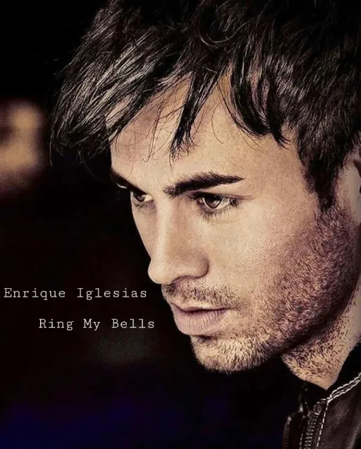 Ring my bells - Enrique Iglesias