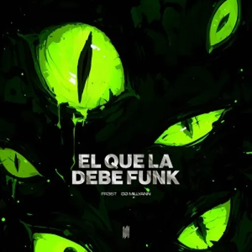 EL QUE DEBE FUNK - FR3ST, DJ MILLYANN (SUPER SLOWED)