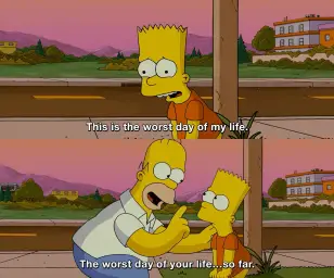 Bert Simpson worst day of my life