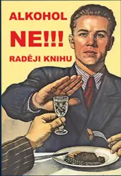 Alkohol ne!!! Raději knihu