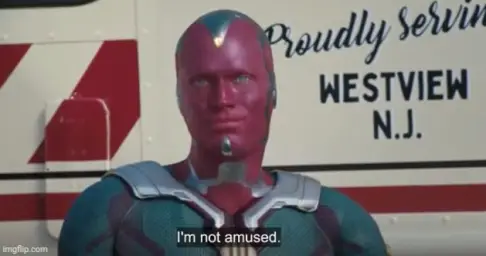 I’m not amused vision