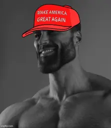 MAGA Giga Chad