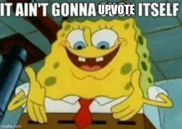 It ain't gonna upvote itself