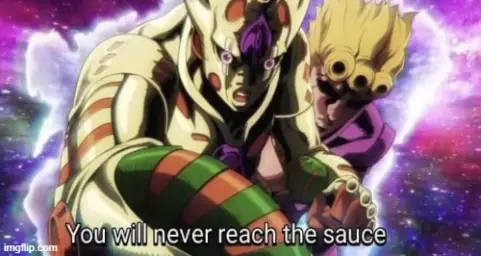 You will never reach the Sauce