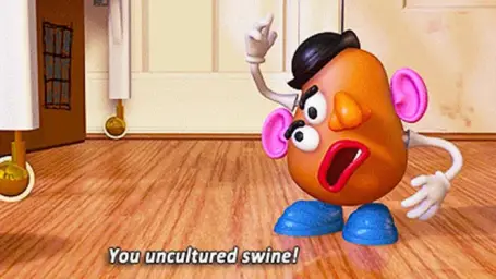 You uncultured swine!