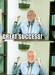 Great Success Harold