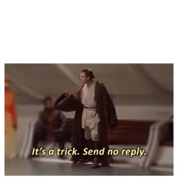 Its A Trick Send No Reply